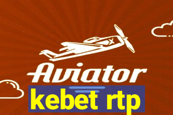 kebet rtp